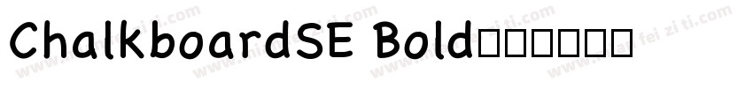 ChalkboardSE Bold字体转换
